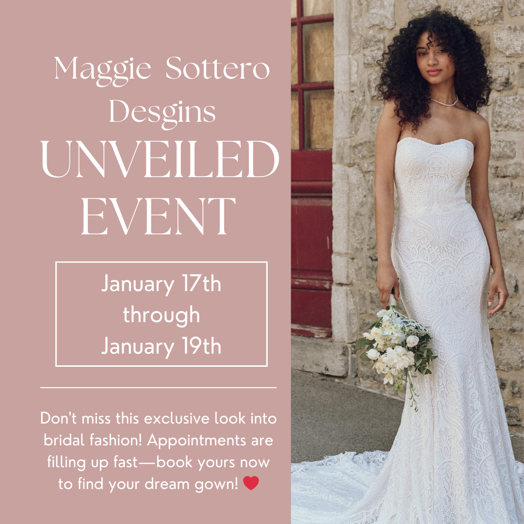 Maggie Sottero Trunk Show January 2025 (1).png__PID:c3a3d531-0a04-4b3b-9a9c-bdcf7076aee9